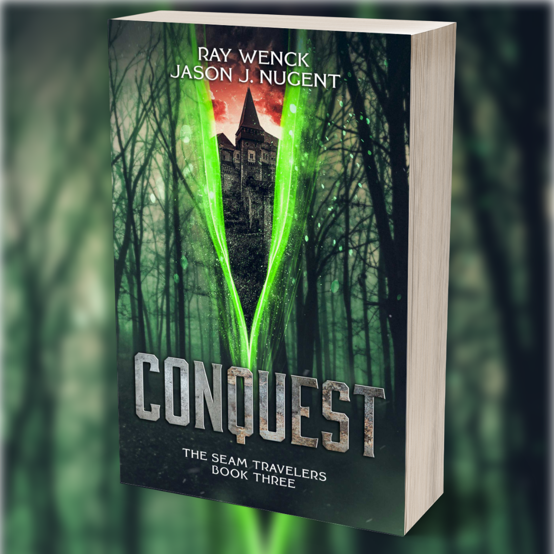 Conquest: The Seam Travelers Book Three - Jason J. Nugent